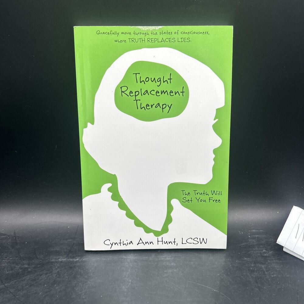 Thought Replacement Therapy Cynthia Ann Hunt